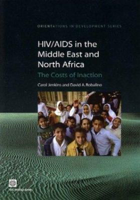 HIV/AIDS in the Middle East and North Africa : The Costs of Inaction
