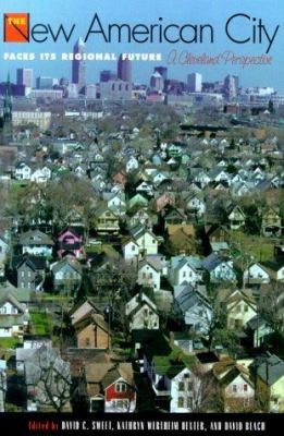 The New American City : Faces Its Regional Future - A Cleveland Perspective