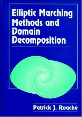 Elliptic Marching Methods and Domain Decomposition