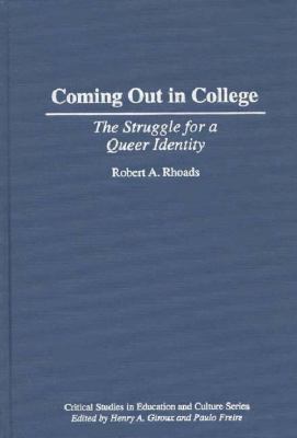 Coming Out in College : The Struggle for a Queer Identity