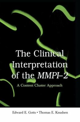The Clinical Interpretation of MMPI-2 : A Content Cluster Approach