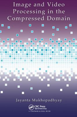 Image and Video Processing in the Compressed Domain