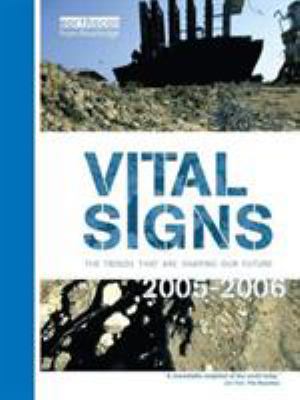 Vital Signs 2005-2006 : The Trends That Are Shaping Our Future