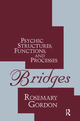 Bridges : Psychic Structures, Functions, and Processes