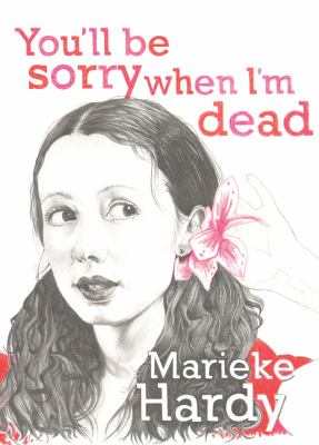 You'll Be Sorry When I'm Dead