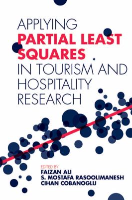 Applying Partial Least Squares in Tourism and Hospitality Research
