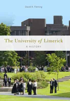 University of Limerick : A History