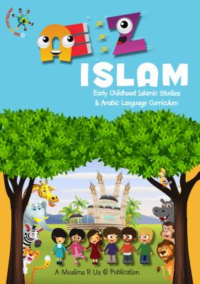 AZ Islam : Early Childhhod Islamic Studies and Arabic Langauge Curriculum