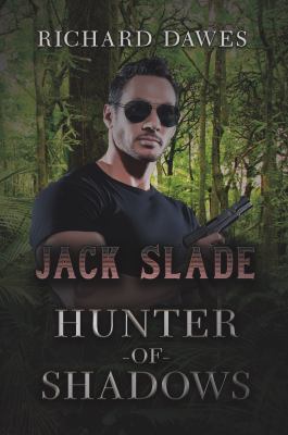 Hunter of Shadows : A Jack Slade Novel
