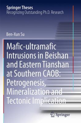 Mafic-Ultramafic Intrusions in Beishan and Eastern Tianshan at Southern CAOB : Petrogenesis, Mineralization and Tectonic Implication