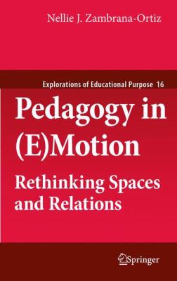 Pedagogy In (e)Motion : Rethinking Spaces and Relations