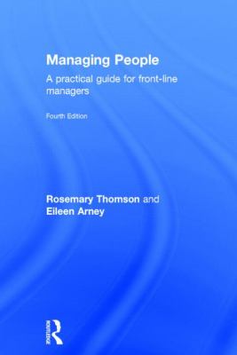 Managing People : A Practical Guide for Front-Line Managers