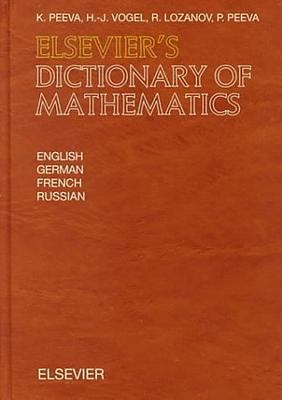 Elsevier's Dictionary of Mathematics : In English, German, French and Russian