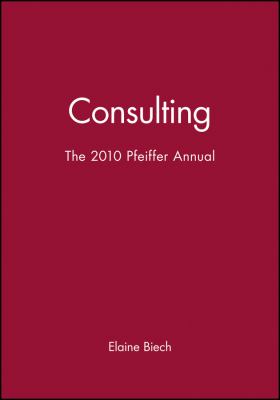 The 2010 Pfeiffer Annual : Consulting