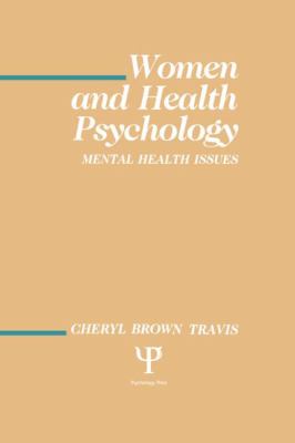 Women and Health Psychology Vol. 1 : Volume I: Mental Health Issues