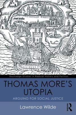 Thomas More's Utopia : Arguing for Social Justice