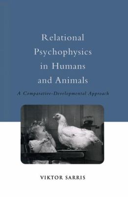 Relational Psychophysics in Humans and Animals : A Comparative-Developmental Approach