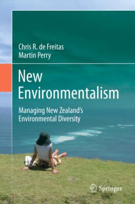 New Environmentalism : Managing New Zealand's Environmental Diversity