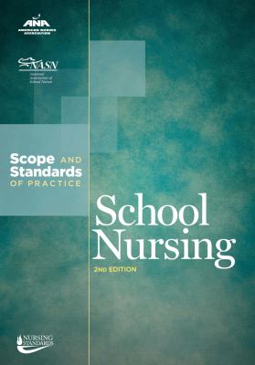 School Nursing : Scope and Standards of Practice, 2nd Edition