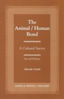 The Animal/Human Bond : A Cultural Survey