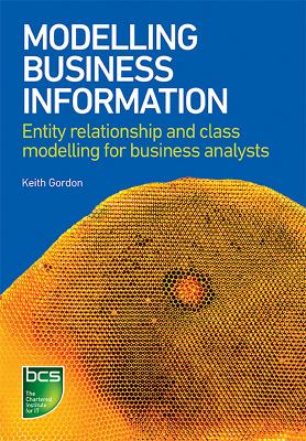 Modelling Business Information : Entity Relationship and Class Modelling for Business Analysts