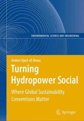 Turning Hydropower Social : Where Global Sustainability Conventions Matter