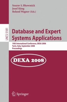 Database and Expert Systems Applications : 19th International Conference, DEXA 2008, Turin, Italy, September 2008, Proceedings