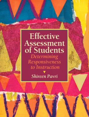 Effective Assessment of Students : Determining Responsiveness to Instruction