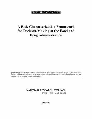 A Risk-Characterization Framework for Decision-Making at the Food and Drug Administration