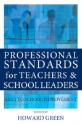 Professional Standards for Teachers and School Leaders : A Key to School Improvement