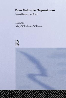 Dom Pedro the Magnanimous, Second Emperor of Brazil