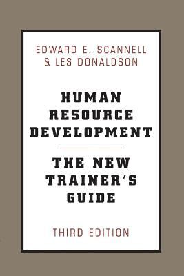 Human Resource Development : The New Trainer's Guide