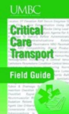 Critical Care Transport Field Guide