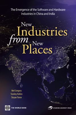 New Industries from New Places : The Emergence of the Hardware and Software Industries in China and India
