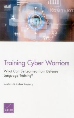 Training Cyber Warriors : Lessons from Defense Language Training