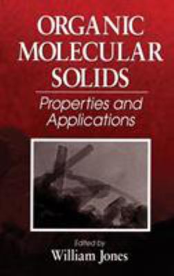 Organic Molecular Solids : Properties and Applications