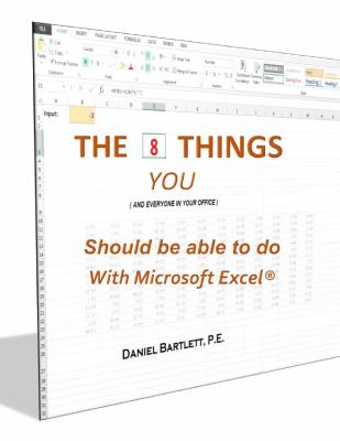 The 8 Things You (and Everyone in Your Office) Should Be Able to Do with Microsoft ExcelŽ