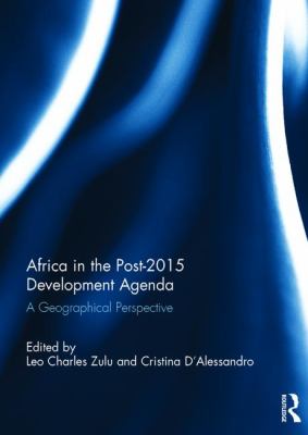 Africa in the Post-2015 Development Agenda : A Geographical Perspective