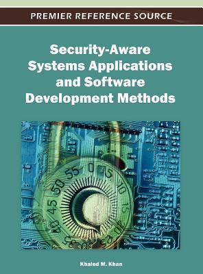 Security-Aware Systems Applications and Software Development Methods