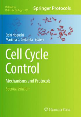 Cell Cycle Control : Mechanisms and Protocols