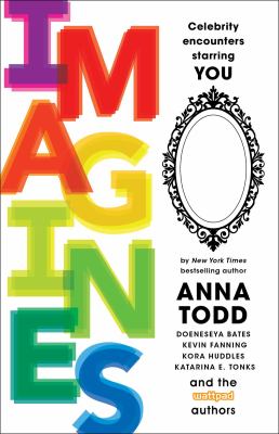 Imagines : Celebrity Encounters Starring You