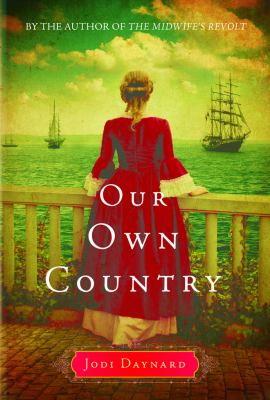 Our Own Country : A Novel