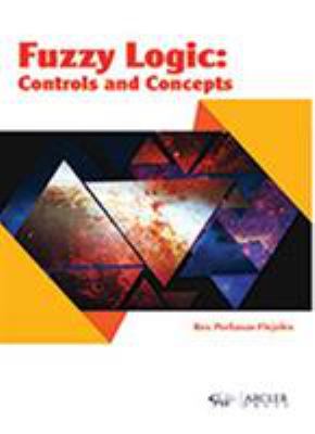 Fuzzy Logic : Controls and Concepts