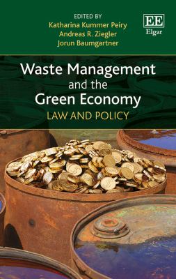 Waste Management and the Green Economy : Law and Policy
