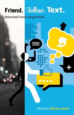 Friend. Follow. Text : #storiesFromLivingOnline