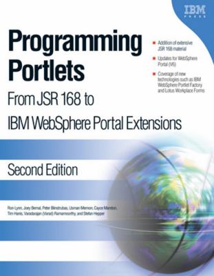 Programming Portlets : From JSR 168 to IBM WebSphere Portal Extensions