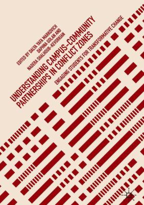 Understanding Campus-Community Partnerships in Conflict Zones : Engaging Students for Transformative Change