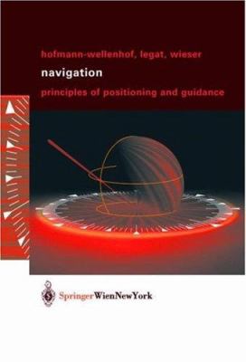 Navigation : Principles of Positioning and Guidance