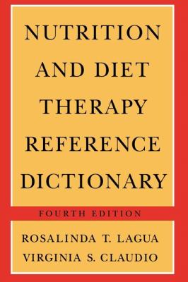 Nutrition and Diet Therapy Reference Dictionary