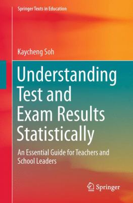 Understanding Test and Exam Results Statistically : An Essential Guide